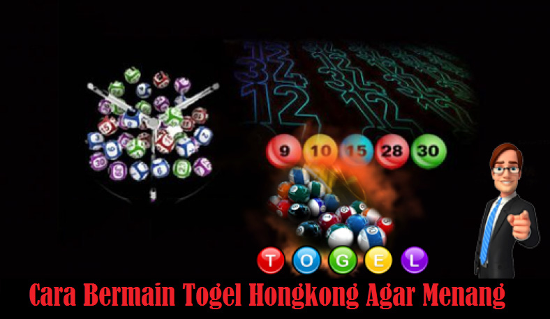 Tips dan Trik Menang Togel Hongkong
